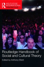 ROUTLEDGE H<em>AND</em>BOOK <em>OF</em> SOCIAL <em>AND</em> CULTURAL <em>THEORY</em>