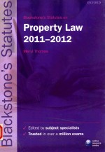 BLACKSTONE'S STATUTES ON P<em>R</em>OPE<em>R</em>TY LAW 2011-2012 19TH EDITION