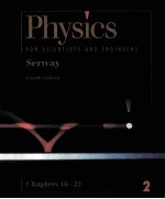 PHYSICS <em>FOR</em> SCIENTISTS & <em>ENGINEERS</em> FOURTH EDITION CHAPTERS 16-22