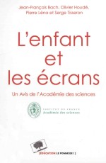 l'enfant et les écransun avis de l'académie des <em>science</em>s
