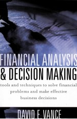 <em>FINANCIAL</em> <em>ANALYSIS</em> <em>AND</em> DECISION MAKING