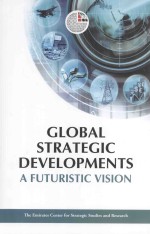 global strategic developmentsa futuristic <em>vision</em>