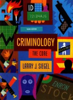 CRIMINOLOGY <em>THE</em> CORE THIRD <em>EDITION</em>