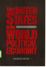 <em>THE</em> UNITED <em>S</em>TATE<em>S</em> IN <em>THE</em> WORLD POLITICAL ECONOMY