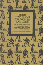 <em>FOUR</em> NEW PLAYS FOR WOMEN AND GIRLS