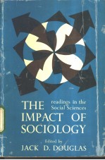 <em>The</em> Impact of Sociology：Read<em>in</em>gs <em>in</em> <em>the</em> <em>Social</em> Sciences