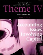 CORE CONCEPTS OF <em>ACCOUNTING</em> <em>INFORMATION</em> THEME IV 1998/1999 <em>EDITION</em>