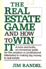 THE REAL ESTATE GAME AND HOW TO WIN <em>IT</em>