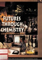 FUTURES <em>THROUGH</em> CHEMISTRY CHARTING A COURSE