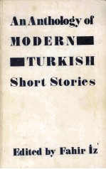 ANANTHOLOGY <em>OF</em> MODERN TURKISH SHORT STORIES