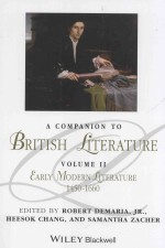 a companion to british literature  volume 2  <em>early</em> modern literature  1450-1660