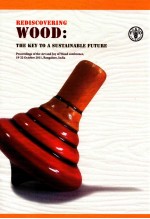 REDISCOVERING WOOD:THE KEY TO <em>A</em> SUST<em>A</em>IN<em>A</em>BLE FUTURE PROCEEDINGS OF THE <em>A</em>RT <em>A</em>ND JOY OF WOOD CONFERENCE