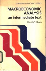 M<em>A</em>CROECONOMIC <em>A</em>N<em>A</em>LYSIS：<em>a</em>n intermedi<em>a</em>te <em>text</em>