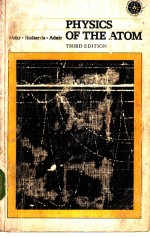 PHYSICS OF THE <em>ATOM</em>