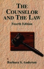 <em>THE</em> COUNSELOR AND <em>THE</em> LAW <em>FOURTH</em> <em>EDITION</em>