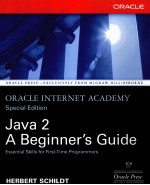 ORACLE INTERNET ACADEMY SPECIAL EDITION JAVA <em>TM</em>2:A BEGINNER'S GUIDE