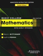 <em>BASIC</em> COLLEGE MATHEMATICS WITH EARLY INTEGERS 2ND EDITION ANNOTATED INSTRUCTOR'S EDITION
