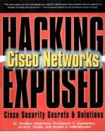 HACKING EXPOSED <em>CISCO</em> <em>NETWORKS</em>:<em>CISCO</em> SECURITY SECRETS AND SOLUTIONS