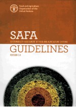 SUSTAINABILITY ASSESSMENT OF FOOD <em>AND</em> AGRICULTURE SYSTEMS SAFA GUIDELINES VERSION 3.0