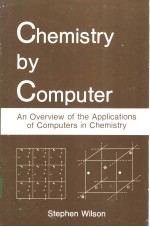 Chemistry <em>by</em> Computer