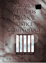 <em>RESEARCH</em> METHODS <em>IN</em> CRIM<em>IN</em>AL JUSTICE <em>AND</em> CRIM<em>IN</em>OLOGY FOURTH EDITION