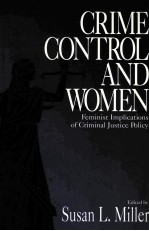 <em>CRIME</em> CONTROL AND WOMEN:FEMINIST IMPLICATIONS <em>OF</em> CRIMINAL JUSTICE POLICY