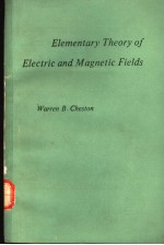 Elementary <em>Theory</em> <em>of</em> Electric <em>and</em> Magnetic Fields