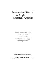 <em>Information</em> <em>Theory</em> as Applied to Chemical Analysis