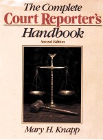 <em>THE</em> COMPLETE COURT REPORTER'S HANDBOOK <em>SECOND</em> <em>EDITION</em>