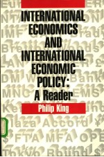 <em>IN</em>TERN<em>A</em>TION<em>A</em>L ECONOMICS <em>A</em>ND <em>IN</em>TERN<em>A</em>TION<em>A</em>L ECONOMIC POLICY：<em>A</em> Re<em>a</em>der