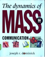 THE DYNAMICS <em>OF</em> MASS <em>COMMUNICATION</em>