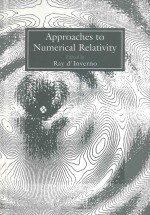 APPROACHES TO NUMERICAL RELATIVITY <em>PROCEED<em>IN</em>GS</em> OF THE <em><em>IN</em>TERNATI<em>ON</em>AL</em> <em>WORKSHOP</em> <em>ON</em> NUMERICAL RELATIVITY