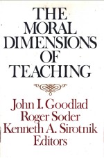 <em>THE</em> <em>MORAL</em> DIMENSIONS <em>OF</em> TEACHING