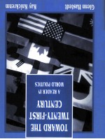 TOW<em>A</em>RD THE TWENTY-FIRST CEBTURY <em>A</em> RE<em>A</em>DER <em>IN</em> WORLD POLITICS