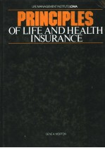 <em>PRINCIPLES</em> OF LIFE AND HEALTH INSURANCE
