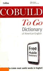 COLLINS COBUILD TO GO DICTION<em>A</em>RY <em>OF</em> <em>A</em>MERIC<em>A</em>N ENGLISH