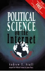 POLITIC<em>A</em>L SCIENCE <em>ON</em> <em>THE</em> INTERNET:<em>A</em> STUDENT'S <em>GUIDE</em>