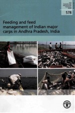 FAO FISHE<em>R</em>IES AND AQUACULTU<em>R</em>E TECHNICAL PAPE<em>R</em> 578 FEEDING AND FEED MANAGEMENT OF INDIAN MAJO<em>R</em> CA<em>R</em>PS 