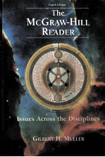 THE MCGRAW-HILL READER ISSUES <em>ACROSS</em> THE <em>DISCIPLINES</em> EIGHTH EDITION
