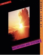 FIRST LOOK AT MACINTODH <em>AND</em> <em>SYSTEM</em>7