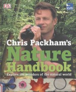chri<em>s</em> packham'<em>s</em> nature handbookexplore <em>the</em> wonder<em>s</em> of <em>the</em> natural world