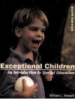 EXCEPT<em>I</em>ONAL CH<em>I</em>LDREN:AN <em>I</em>NTRODUCT<em>I</em>ON TO SPEC<em>I</em>AL EDUCAT<em>I</em>ON S<em>I</em>XTH ED<em>I</em>T<em>I</em>ON