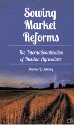 sowing market reformsthe internationalization <em>of</em> russian agriculture