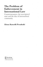 THE PROBLEM <em>OF</em> ENFORCEMENT <em>OF</em> ENFORCEMENT <em>IN</em> <em>IN</em>TERNATIONAL LAW