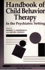 <em>HANDBOOK</em> OF CHILD BEHAVIOR THERAPY IN THE PSYCHIATRIC SETTING