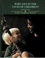 WHO AMI<em>IN</em> THE LIVES <em>OF</em> CHILDREN?FIOURTH <em>EDITION</em>