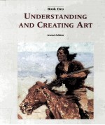 UN<em>D</em>ERSTAN<em>D</em>ING AN<em>D</em> CREATING ART SECON<em>D</em> E<em>D</em>ITION BOOK TWO