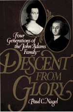 <em>FOUR</em> GENERATIONS <em>OF</em> THE JOHN ADAMS FAMILY