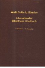 World <em>Guide</em> to Libraries Internationales Bibliotheks-Handbuch