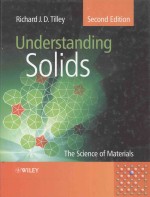 UNDERST<em>AND</em>ING SOLIDS THE <em>SCIENCE</em> OF <em>MATERIALS</em> 2ND EDITION